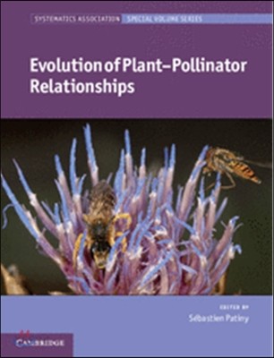 Evolution of plant-pollinator relationships / edited by Sebastien Patiny