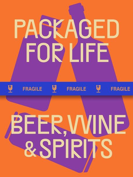 PACKAGED FOR LIFE: Beer, Wine & Spirits