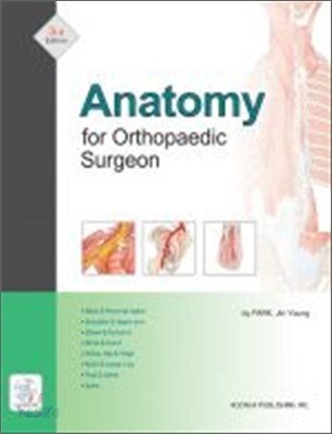 Anatomy for Orthopaedic Surgeon (정형외과의를위한해부학 3판)