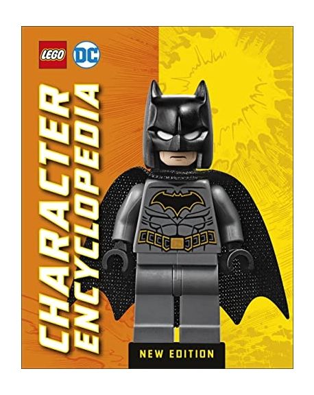LEGO DC Character Encyclopedia New Edition: With Exclusive LEGO DC Minifigure (With Exclusive LEGO DC Minifigure)