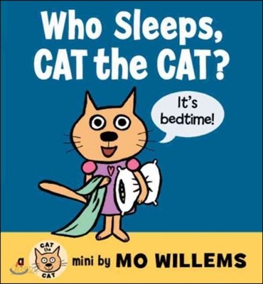 Who sleeps Cat the cat?