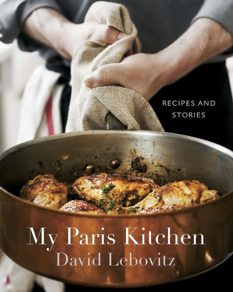 My Paris kitchen  : recipes and stories