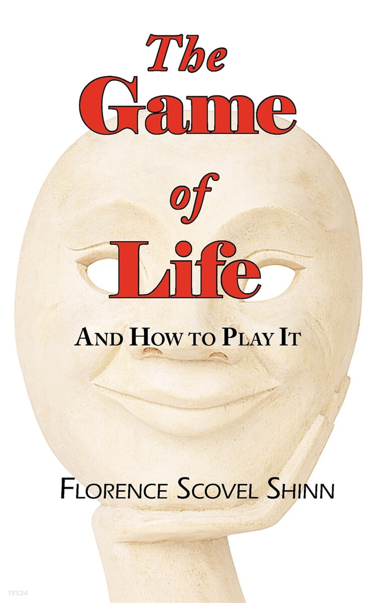 The Game of Life - And How to Play It
