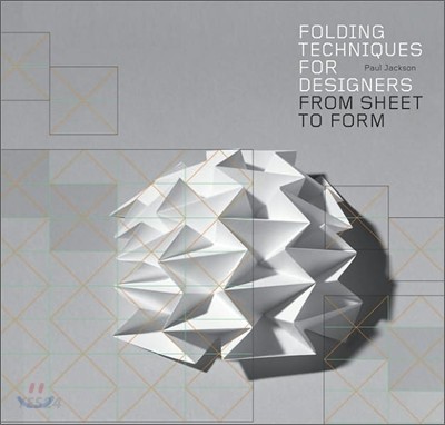 Folding Techniques for Designers  : From Sheet to Form