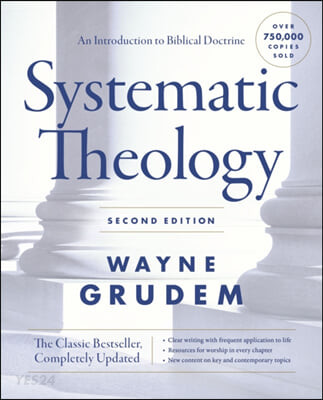 Systematic Theology. Second Edition : An Introduction to Biblical Doctrine