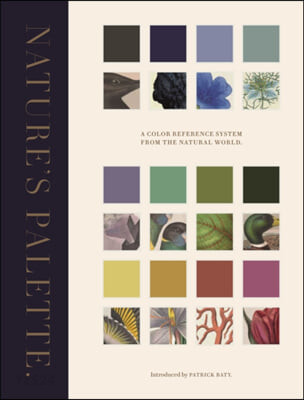 Nature’s Palette: A Color Reference System from the Natural World