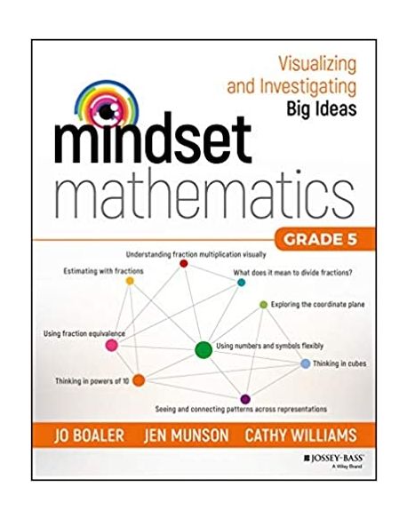 Mindset Mathematics: Grade 5 (Visualizing and Investigating Big Ideas)