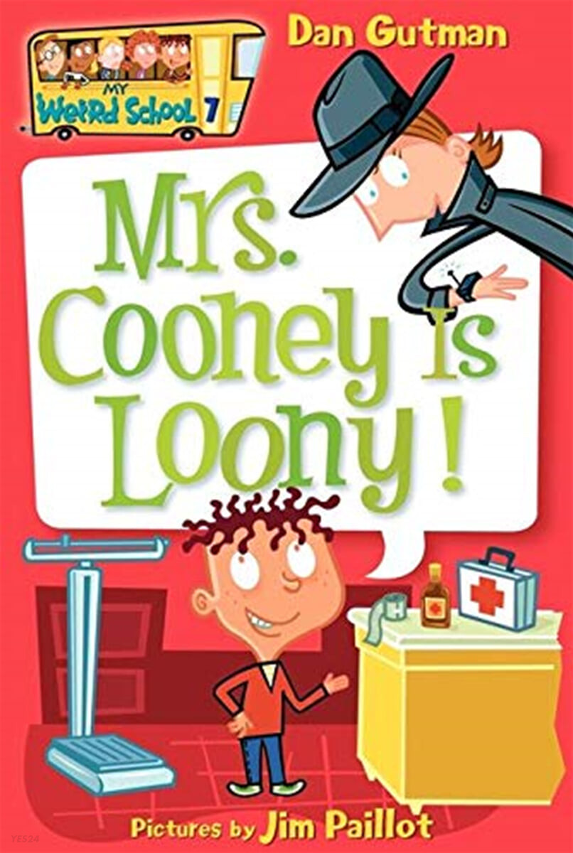 My weird school . 7 , Mrs. Cooney is loony!