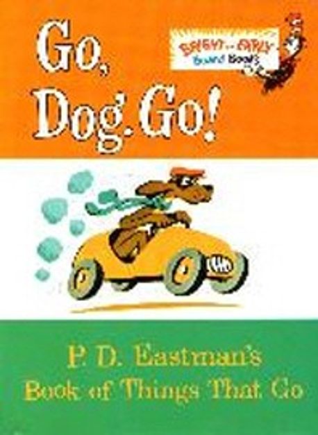 닥터수스 Dr.Seuss Go, Dog. Go! (P.D. Eastman’s Book of Things That Go)