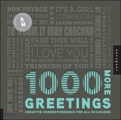 1,000 more greetings  : creative correspondence designed for all occasions