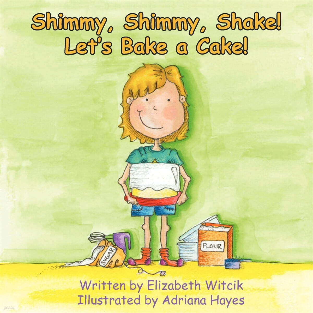 Shimmy, Shimmy, Shake! Let’s Bake a Cake!