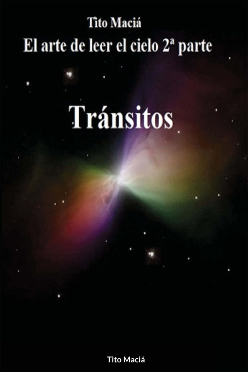 El Arte de Leer el Cielo ((2nda Parte))