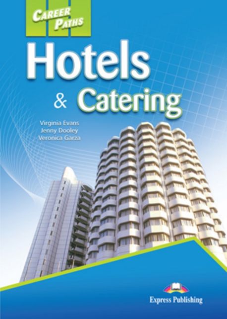 Career Paths: Hotels & Catering Student’s Book + Express DigiBooks APP.