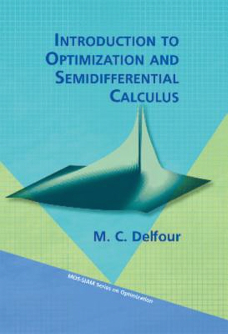 Introduction to Optimization and Semidifferential Calculus
