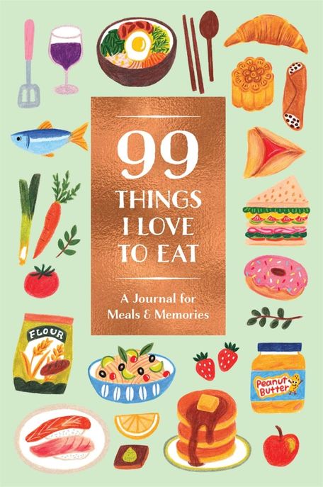99 Things I Love to Eat (Guided Journal) (A Journal for Meals & Memories)