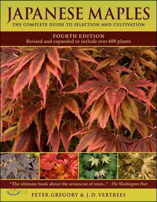 Japanese maples : (The)complete guide to selection and cultivation