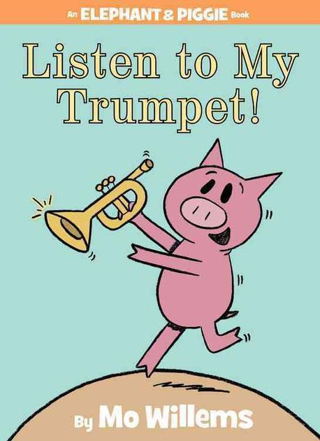 Listen to my trunmpet!