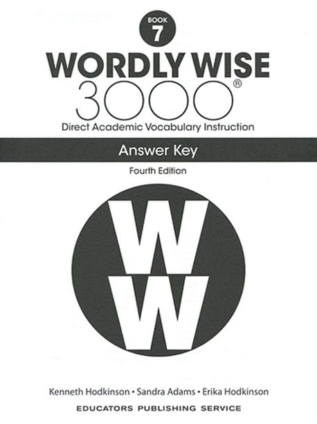Wordly Wise 3000: Book 7 Answer Key (4/E) (Direct Academic Vocabulary Instruction)