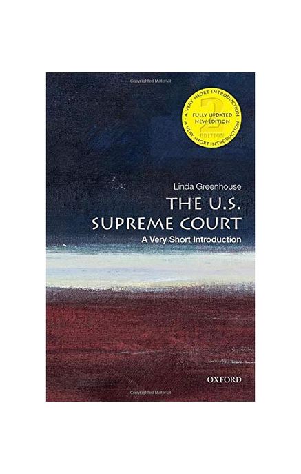The U.S. Supreme Court: A Very Short Introduction (A Very Short Introduction)