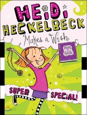 Heidi Heckelbeck. 17 makes a wish