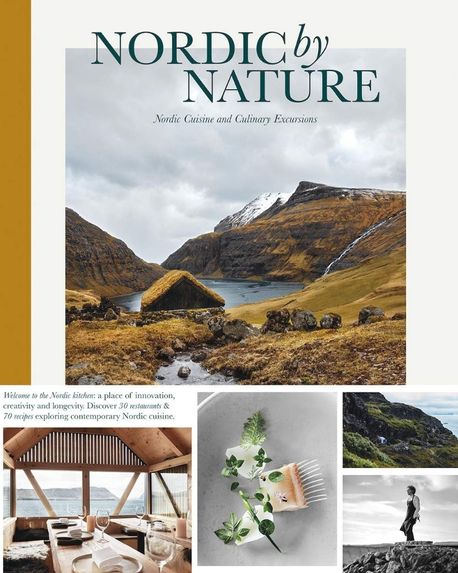Nordic By Nature : Nordic Cuisine and Culinary Excursions