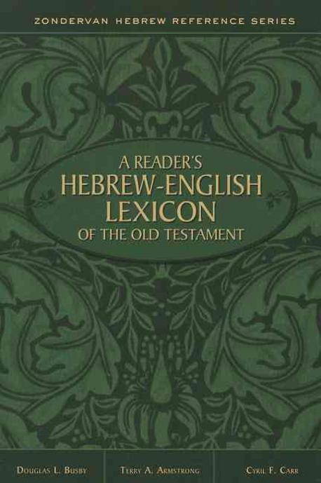 A reader's hebrew-english lexicon of the old testament