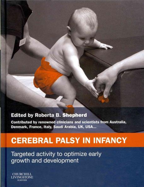 Cerebral palsy in infancy  : targeted activity to optimize early growth and development