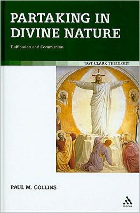 Partaking in divine nature  : deification and communion