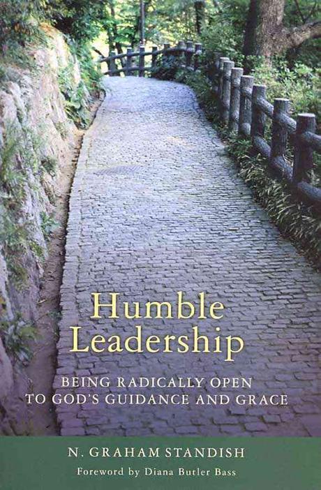 Humble leadership : being radically open to God's guidance and grace