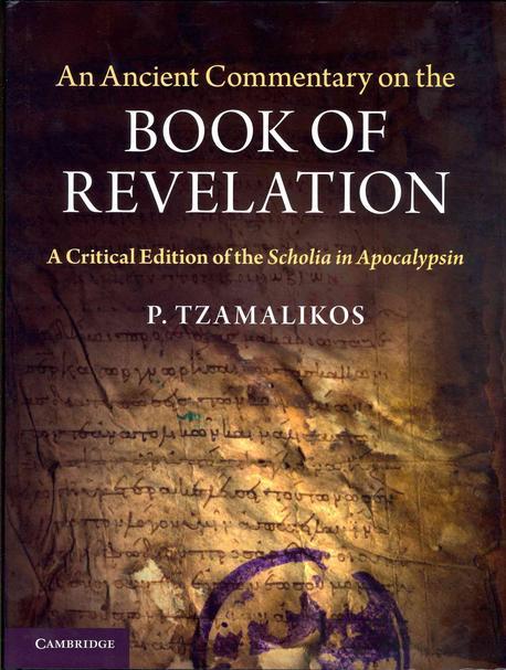 An ancient commentary on the Book of Revelation : a critical edition of the Scholia in apo...