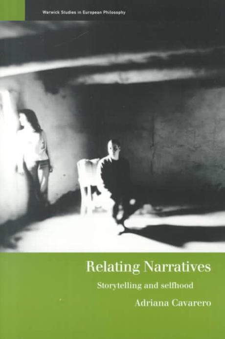 Relating narratives: storytelling and selfhood Paperback (Storytelling and Selfhood)