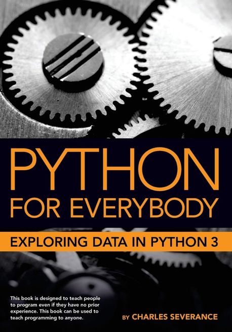 Python for Everybody: Exploring Data in Python 3 (Exploring Data in Python 3)