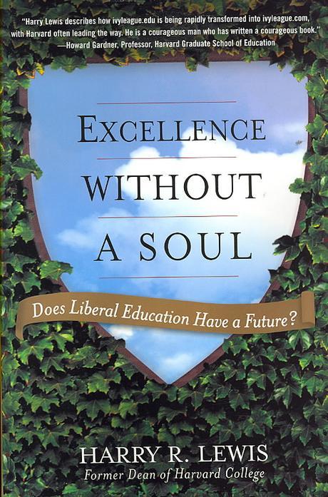 Excellence without a soul  : does liberal education have a future?