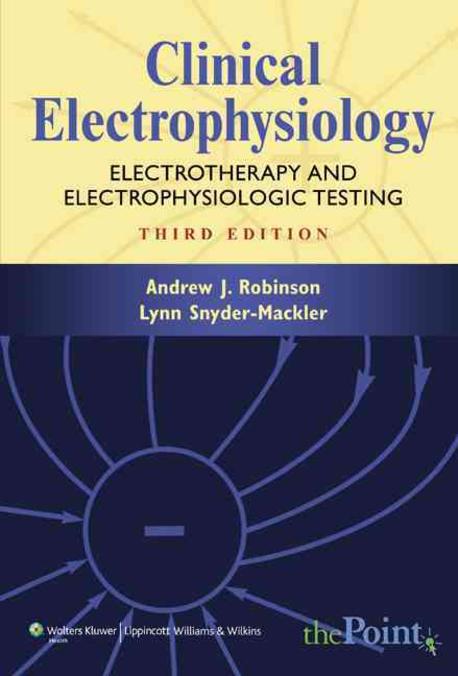 Clinical electrophysiology : electrotherapy and electrophysiologic testing