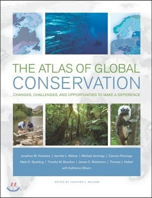 (The)atlas of global conservation : changes, challenges, and opportunities to make a difference