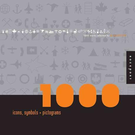 1000 icons, symbols + pictograms : visual communications for every language: 1,000 works