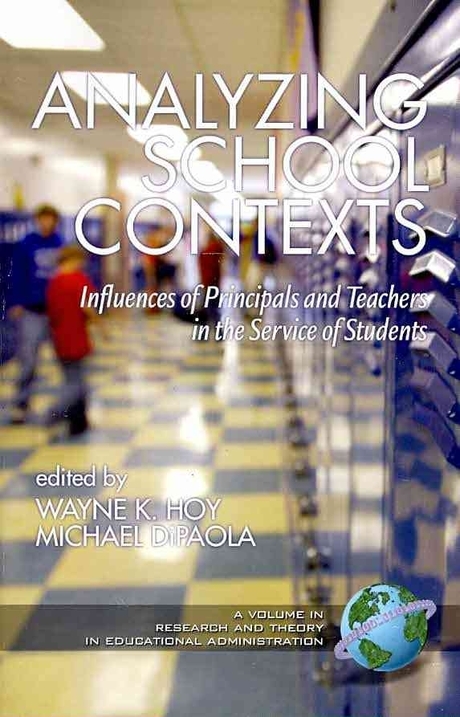 Analyzing School Contexts :Influences of Principals and Teac (Influences of Principals and Teachers in the Service of Students)