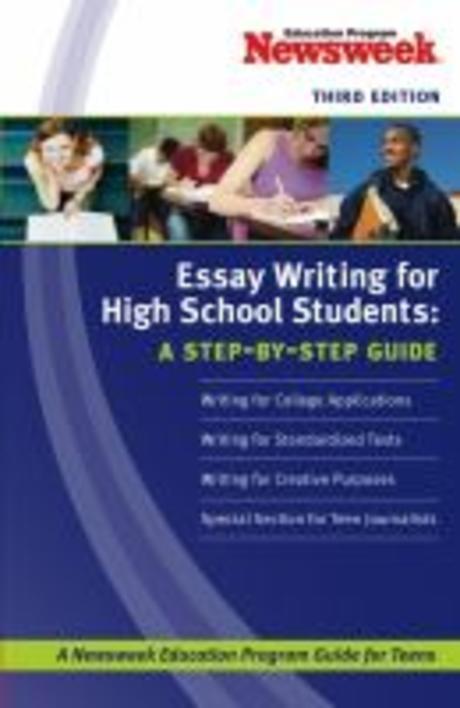 Essay Writing for High School Students, 3/e : A Step-by-step Guide Paperback
