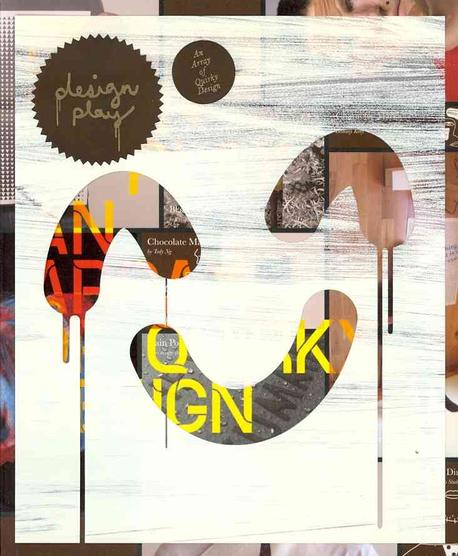 Design Play : An Array of Quirky Design