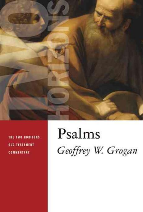 Psalms / Geoffrey W. Grogan