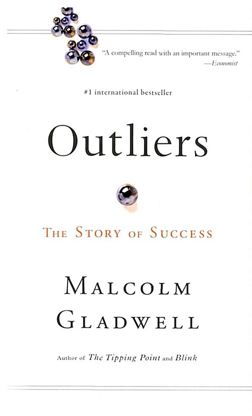 Outliers : The Story of Success (The Story of Success)