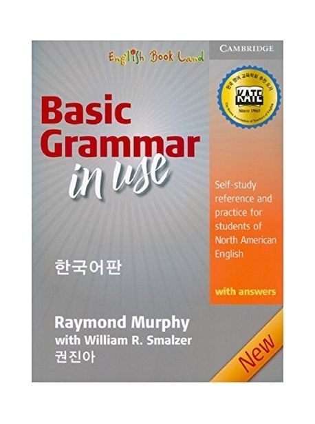 Basic Grammar in Use Student Book with Answers : 한국어판 (Self-Study Reference and Practice for Students of North American English)