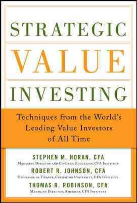 Strategic Value Investing: Practical Techniques of Leading V (Practical Techniques of Leading Value Investors)
