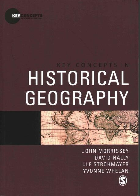 Key Concepts in Historical Geography Paperback