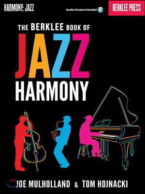 The Berklee book of jazz harmony / Joe Mulholland & Tom Hojnacki.
