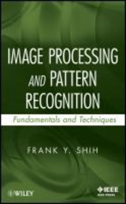 Image processing and pattern recognition : fundamentals and techniques