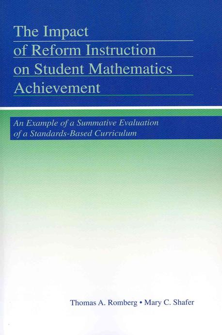 The Impact of Reform Instruction on Student Mathematics Achievement (An Example of a Summative Evaluation of a Standards-Based Curriculum)