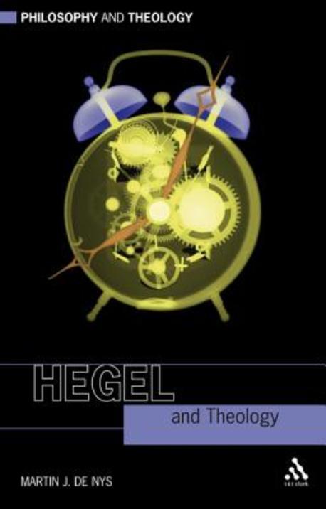 Hegel and theology / by Martin J. De Nys