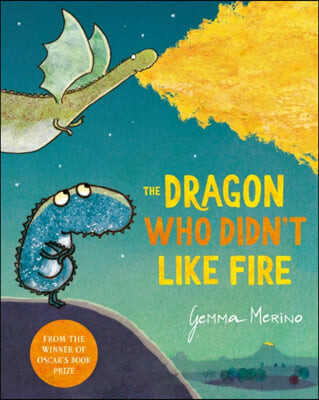 (The) Dragon Who Didn't Like Fire