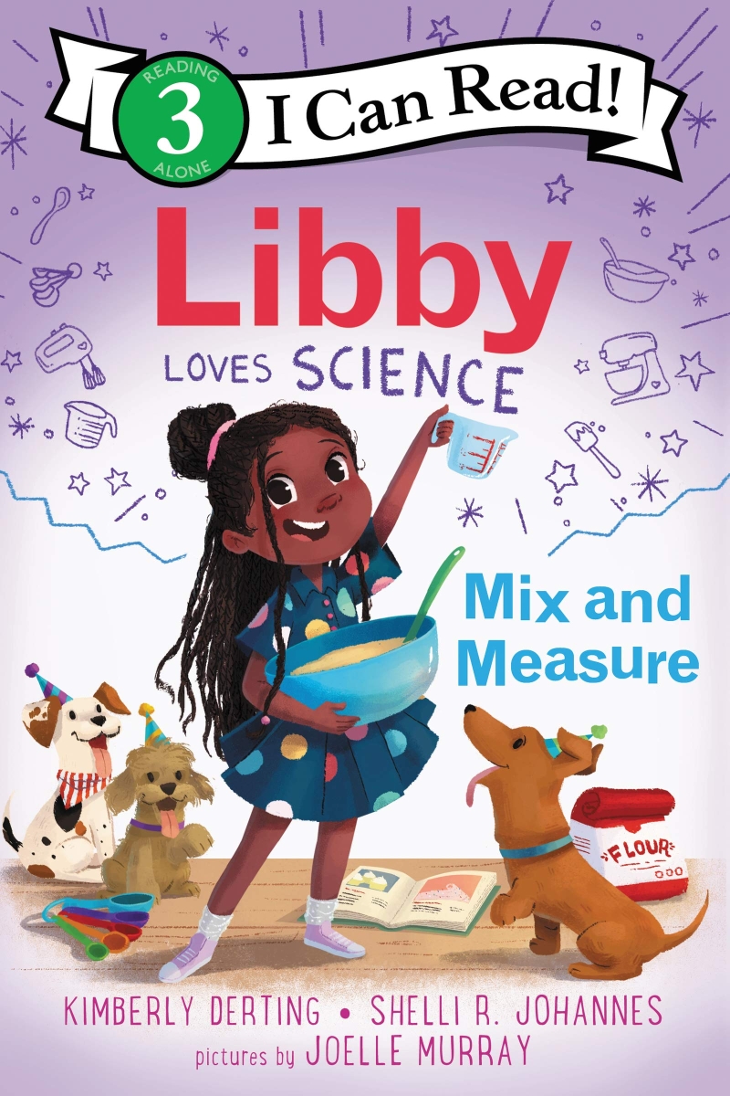 Libby Loves Science: Mix and Measure (Mix and Measure)